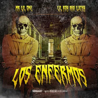 Los Enfermos by Lil Roy