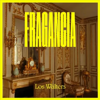 Fragancia by Los Wálters