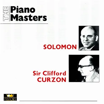 The Piano Masters: Solomon / Clifford Curzon (1931-1947) by Issay Alexandrovich Dobrowen