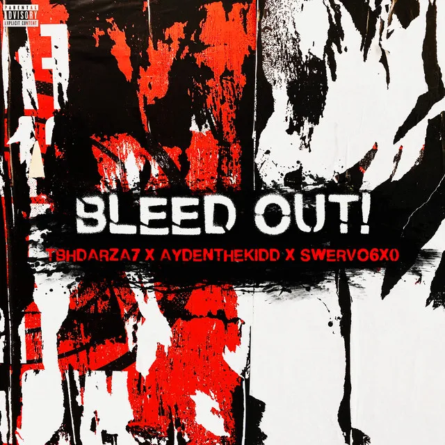 BLEED OUT!