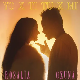 Yo x Ti, Tu x Mi by Ozuna