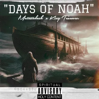 Days Of Noah by Matazadach