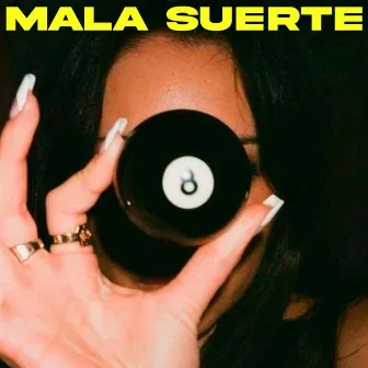 Mala Suerte by Dvlgxs