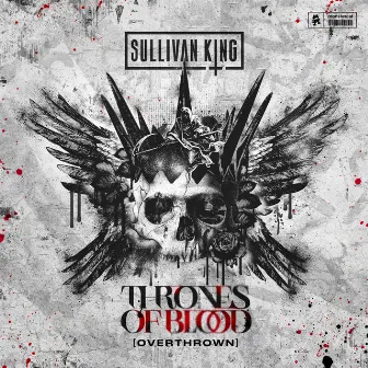 Overthrown (The Thrones of Blood Remix Album) by Sullivan King