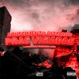 Aquecimento Ritmado pras Viciadas by DJ BONEKINHA IRAQUIANA