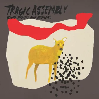 Blood Drains and Memories by Tragic Assembly