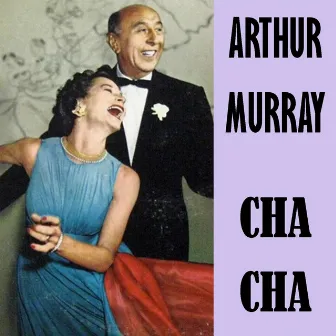 Cha Cha - Arthur Murray's Music for Dancing by Arthur Murray