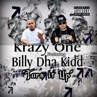 Turn It Up (feat. Billy dha Kidd) by Krazy One