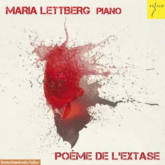 Poème de l'extase (Werke von Skrjabin, Messiaen, Liszt, Kelkel und Banter) by Maria Lettberg