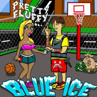 Blue Ice (Prod. By 843Beats) by Pretty Fluffy