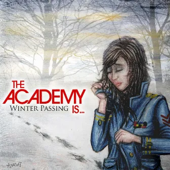 Winter Passing by The Academy Is...