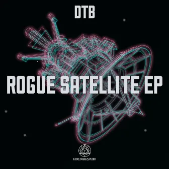 Rogue Satellite EP by DTB