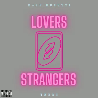 Lovers & Strangers by Ease Rosetti