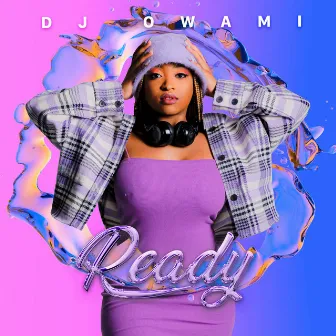 Ready by DJ Owami