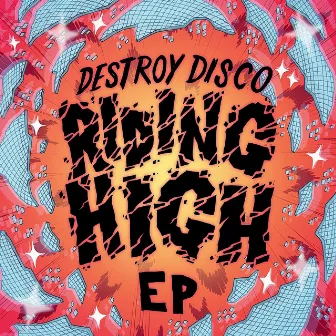 Riding High - EP by Destroy Disco