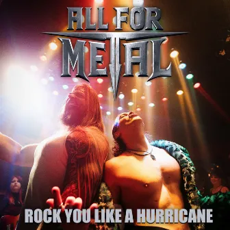 Rock You Like A Hurricane by All For Metal