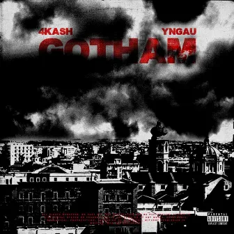 GOTHAM by 4KA$h