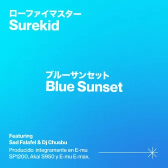 ブルーサンセット Blue Sunset by Surekid