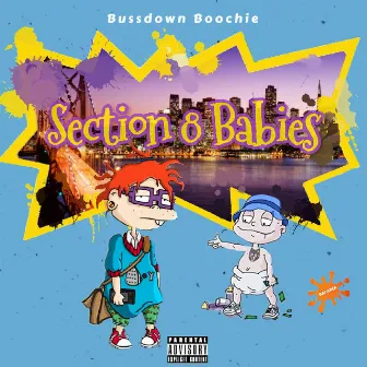 Section 8 Babies by Bussdown Boochie