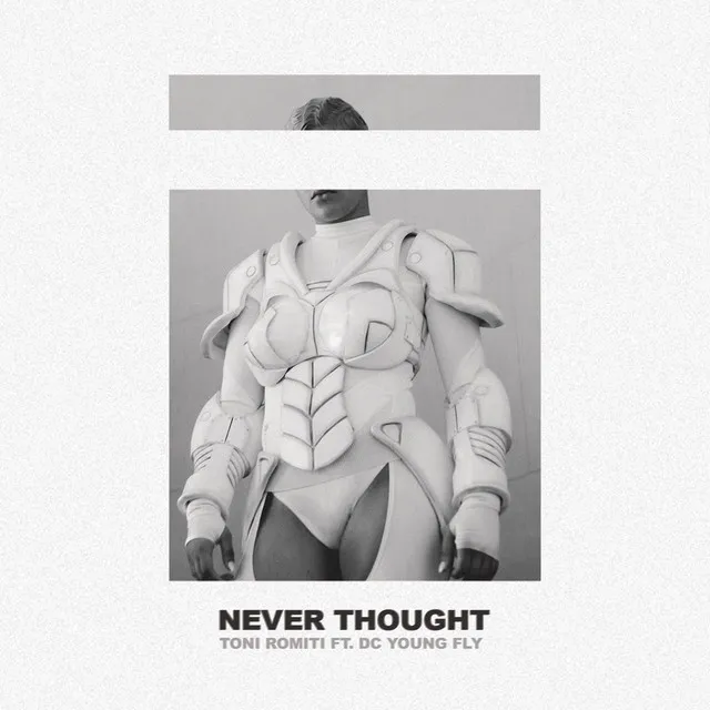 Never Thought (feat. DC Young Fly)