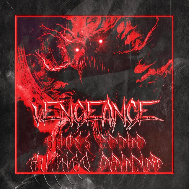 VENGEANCE