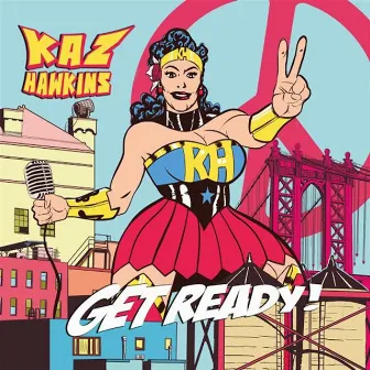 Get Ready by Kaz Hawkins