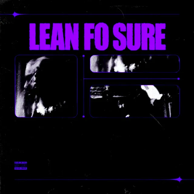 Lean Fo Sure