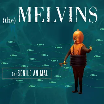 A Senile Animal by Melvins