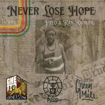 Never Lose Hope by Ray Ranking