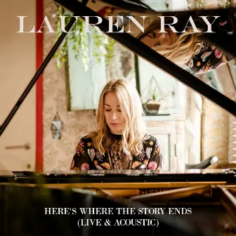 Here's Where The Story Ends (Live From Bank Cottage) by Lauren Ray