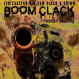 Boom Clack by Leo CaSeeNo