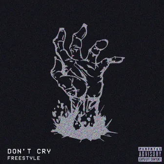 Don't Cry Freestyle by Unknown Artist