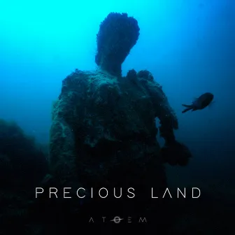 Precious Land by ATOEM