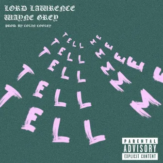 Tell Me by Lord Lawrence