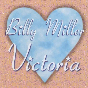 Victoria by Billy Miller