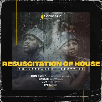 Resuscitation of House by Brett SA