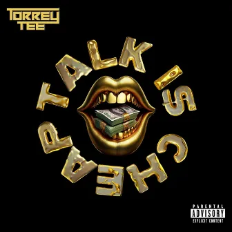 Talk Is Cheap by Torrey Tee