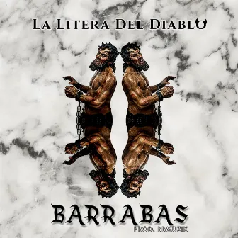 Barrabás by La litera del diablo