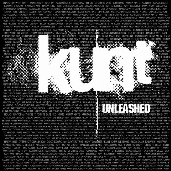 UNLEASHED by KUNT