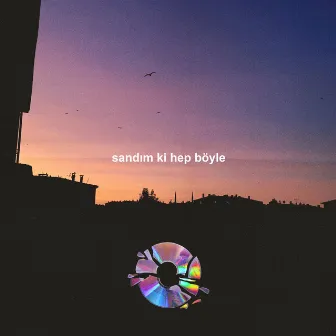 sandım ki hep böyle by Ravend