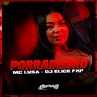 Porradeiro by DJ ELICE FXP