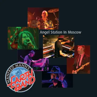 Angel Station in Moscow (Live from Moscow Sport Palace 'Luzniki', 18 November 2000) by Manfred Mann's Earth Band