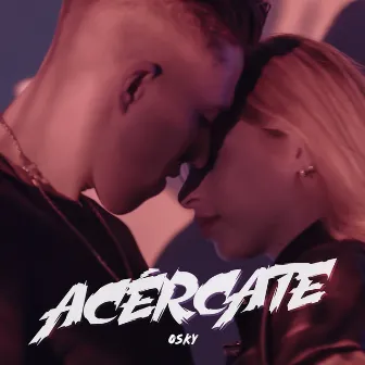 Acercate by Osky