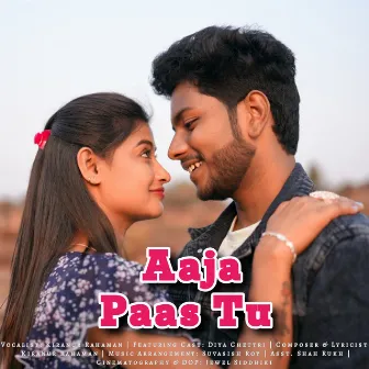 Aaja Paas Tu by Kiranur Rahaman