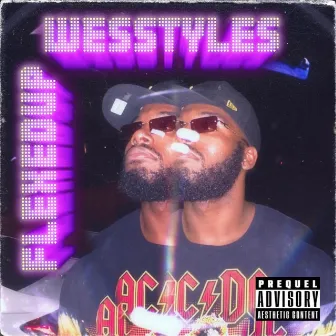 FLEXED UP by Wesstyles