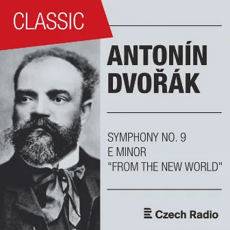 Antonín Dvořák: Symphony No. 9 