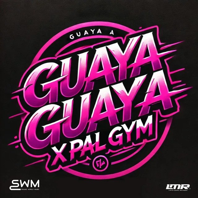 Guaya Guaya X Pal Gym