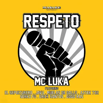 Respeto by Mc Luka