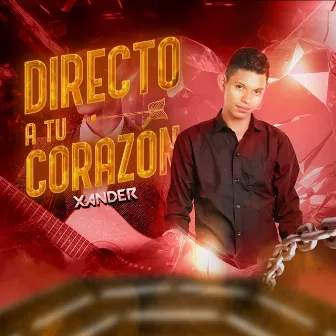 Directo a tu Corazón by Xander