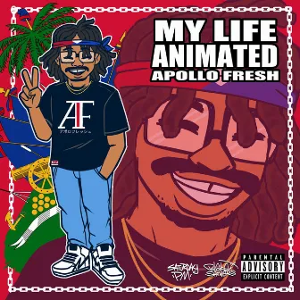 MY LIFE ANIMATED by Apollo Fresh